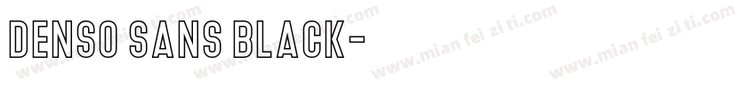 Denso Sans Black字体转换